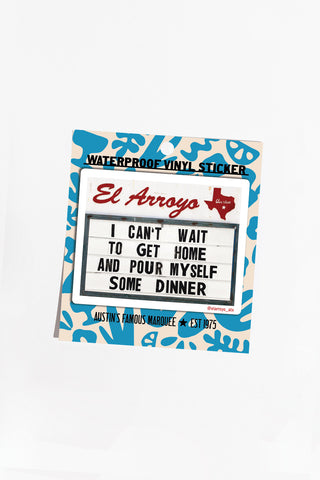 Pour Some Dinner - Sticker